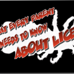 What Parents Need To Know About Lice.
